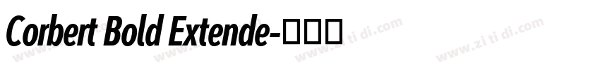 Corbert Bold Extende字体转换